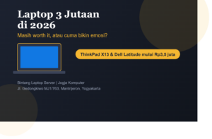 Laptop 3 Jutaan di 2026, Masih Worth It atau Cuma Bikin Emosi?